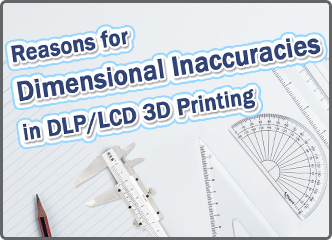 光固化DLPLCD 3D打印精度失真是什么原因？